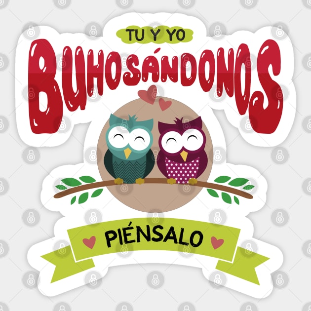 Tu y Yo Buhosándonos Sticker by anjokaba89